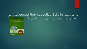 قرار گیری مجله Advanced Pharmaceutical Bulletin در بین ده مجله برتر علمی-پژوهشی کشور بر اساس شاخص SJR